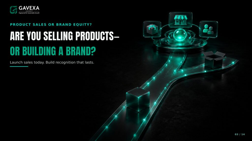 03_SELLING_PRODUCTS_OR_BUILDING_A_BRAND